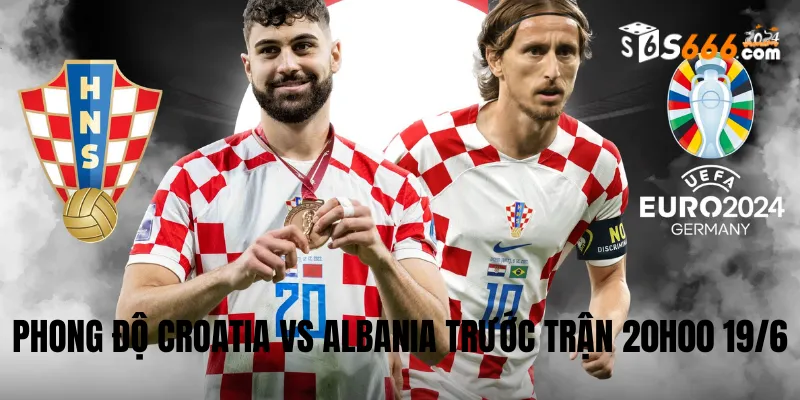 Phong độ trước trận của hai đội bóng Croatia vs Albania